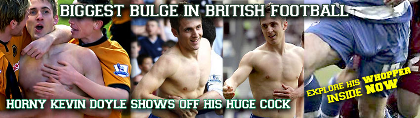 Kevin Doyle - big, big cock